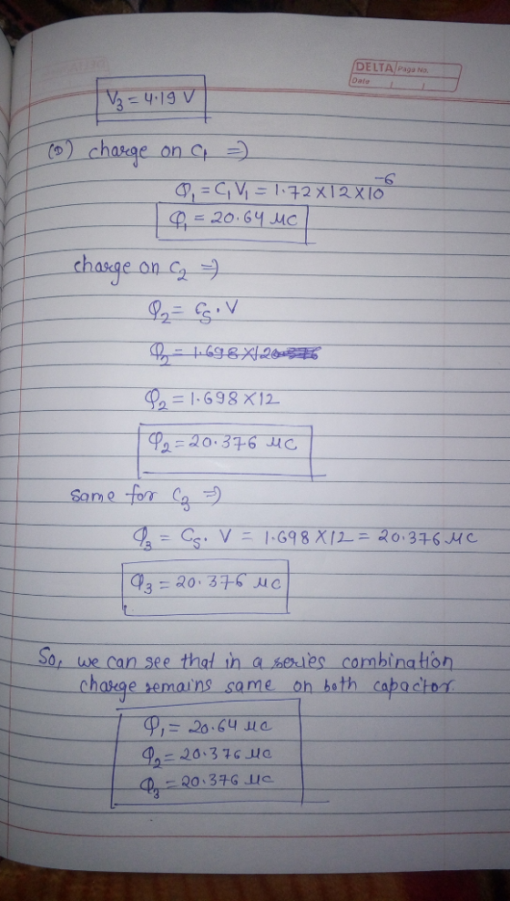 DELTA Papua Date V=4.195 (0) charge on a =) 0 = C,V, - 1:72x12x10 0 = 20.64 MC charge on a P = Egov - 16984427 De = 1:698712