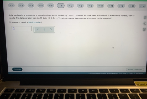 2 - 3 5 7 8 10 11 12 13 Serial numbers for a product are to be made using 4 letters followed by 2 digits. The letters are to