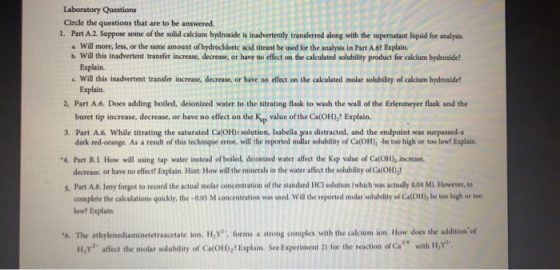 Circle the questions that are to be answered 1. Part A.2 Suppose some of the solid calcium hydroxide is inadvertently transfe