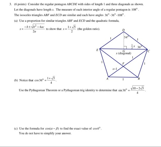 3. (6 points) Consider the regular pentagon ABCDE with sides of length 1 and three diagonals as shown. Let the diagonals have