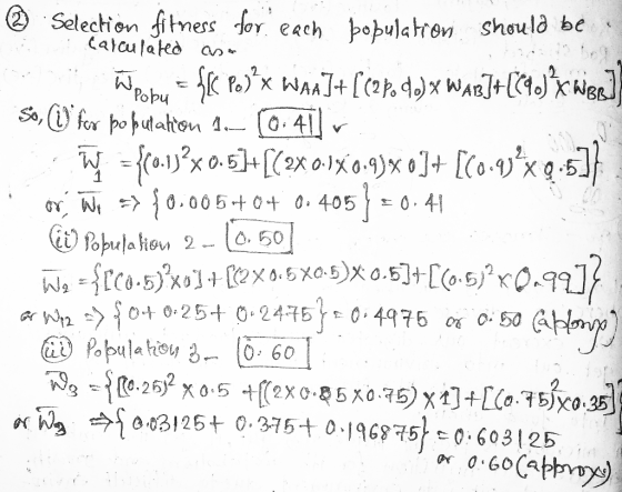 ® Selection fitness for each bobula tron should be Calculated as Woober = f(s poʻx wwa]+[(25. q.) x War]+[C9.) x Weg] So, Ufo