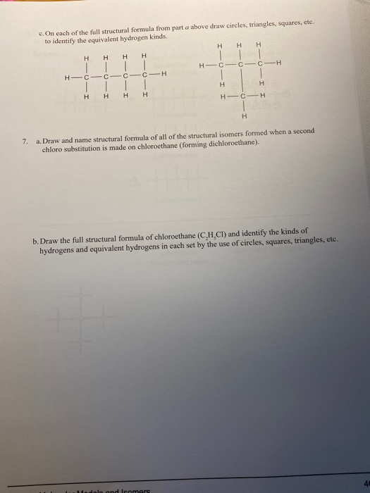 c. On each of the full structural formula from part a above draw circles, triangles, squares, etc. to identify the equivalent