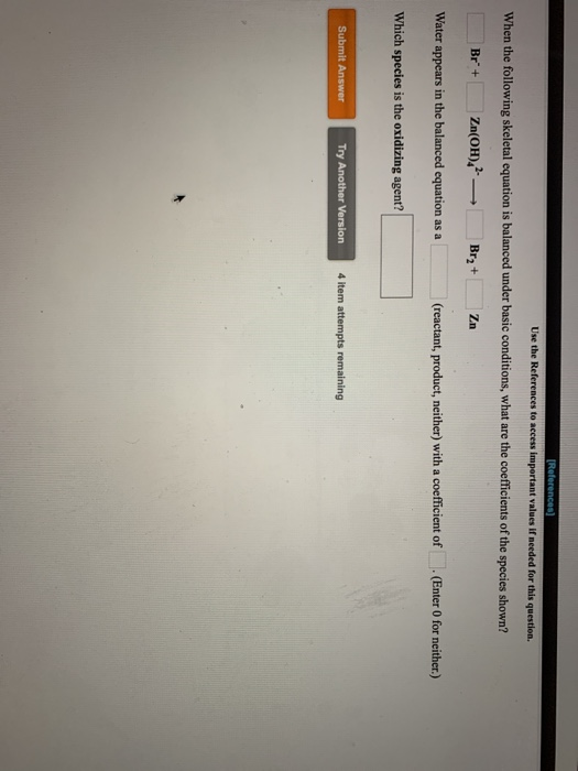 [References) Use the References to access important values if needed for this question. When the following skeletal equation