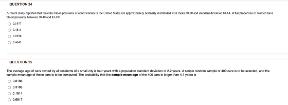 QUESTION 24 A recent study reported that diastolic blood pressures of adult women in the United States are approximately norm