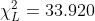 \chi^2_L = 33.920