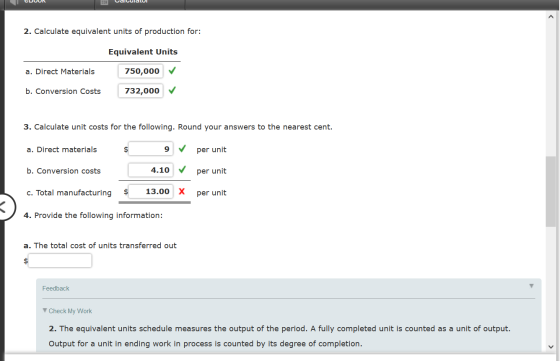 2. Calculate equivalent units of production for: Equivalent Units a. Direct Materials 750,000 → b. Conversion Costs 732,000 ✓