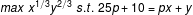 max x1/2/3 s.t. 25p+ 10 = px + y