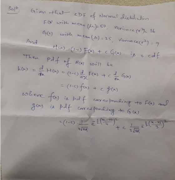 Given that CDF of Normal distribution Fax with mean (he) = 50, variance (07-16 G(X) with mean (4)=25, Variance(83)=9 And Hon