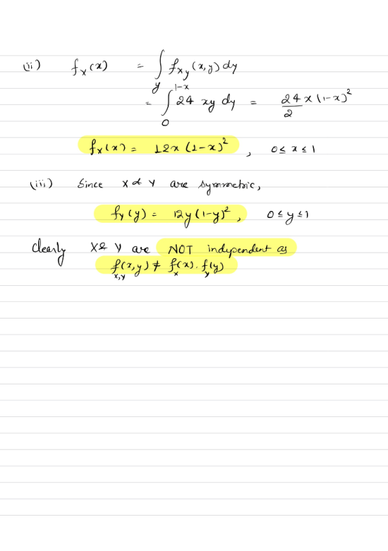 :) fx (2) - S fx y (x,y) dy S24 zy dy = 24x1-23 -X fxla)= 120 (2-x², osasi ( Since x dy are symmetric, fyly) = 12y (1-yje, os