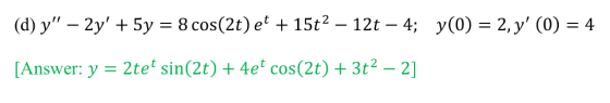 [Answer: У 2tet sin(2t) + 4e* cos(2t) +3t2-21