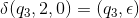 \delta(q_{3}, 2, 0) = (q_3, \epsilon)