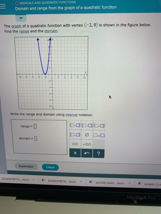 RADICALS AND QUADRATIC FUNCTIONS -Domain and range from the graph of a quadratic function The graph of a quadratic function w
