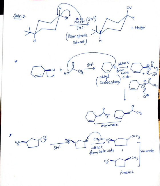 mon (SNS) THE + Na By ? (Polar aprotic Solvent) SMA attack from - HO CH₂ toth side. callye Carlocation racemate attack + Irac