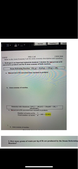CHM 2046 Refer to the Atom Ecenomy Lab fer atom ecenomy description and eqeatiens L Hydrogen bs a. important industrial chtni