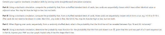 Cement your superior stochastic simulation skills by solving some straightforward simulation scenarios. Part A: Using a stoch