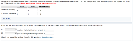 Determine (1) the ending inventory, and (2) the cost of goods sold under each of the assumed cost flow methods (FIFO, LIFO, a