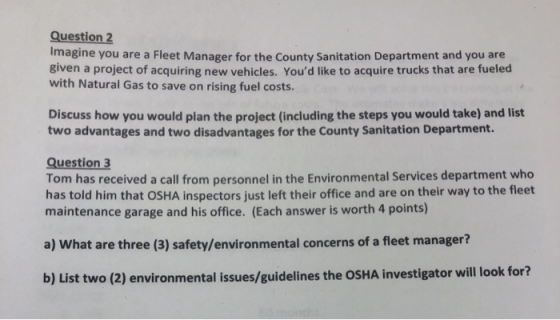Question 2 Imagine you are a Fleet Manager for the County Sanitation Department and you are given a project of acquiring new