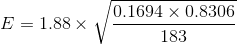 0.1694 x 0.8306 E = 1.88 Xv 183 V