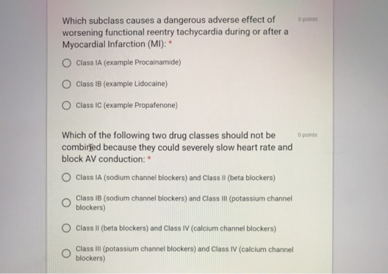 0 points Which subclass causes a dangerous adverse effect of worsening functional reentry tachycardia during or after a Myoca