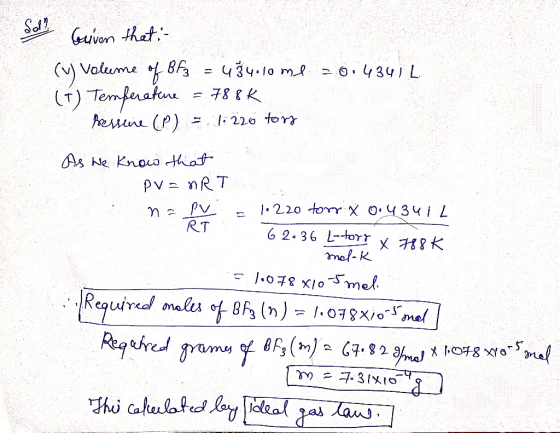 Sol na PV Guiven that - (v) Volume of BF3 = 484.10 me 20:43412 (1) Temperature = 788K Bessine (P) = 1.220 tory As we know tha
