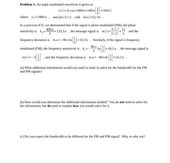 Problem 1: An angle modulated waveform is given as s(t)=A_cos (1000 at +8071 +3204) where 0.=10001 , max|m(t)=3 , and m(t)=0,
