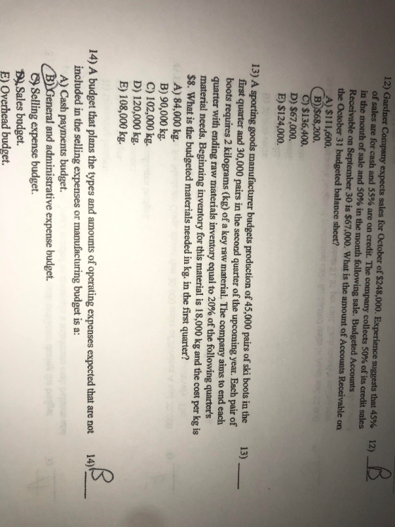12) 12) Gardner Company expects sales for October of $248,000. Experience suggests that 45% of sales are for cash and 55% are