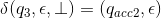 \delta(q_{3}, \epsilon, \bot) = (q_{acc2}, \epsilon)