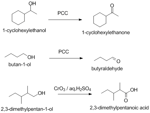 PCC 1-cyclohexylethanol 1-cyclohexylethanone PCC он butan-1-ol butyraldehyde он 2,3-dimethylpentan-1-ol 2,3-dimethylpentanoic