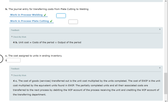 > b. The journal entry for transferring costs from Plate Cutting to Welding Work in Process-Welding Work in Process-Plate Cut