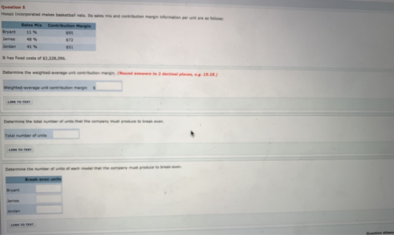 Question S Hoopz Bryant 11 James 48% ธ95 $72 151 It has fixed costs of 2,228 06 15.25 Bryant