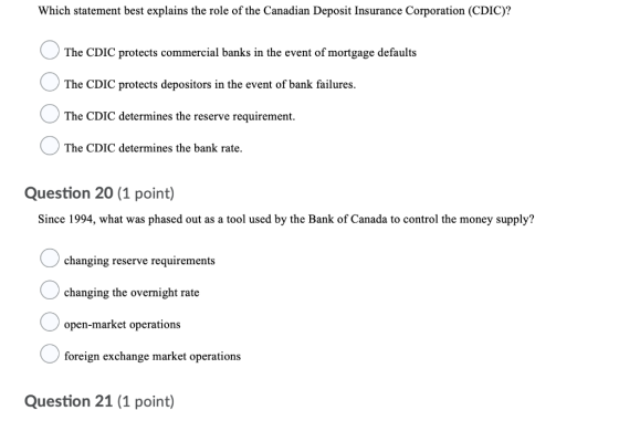 Which statement best explains the role of the Canadian Deposit Insurance Corporation (CDIC)? The CDIC protects commercial ban