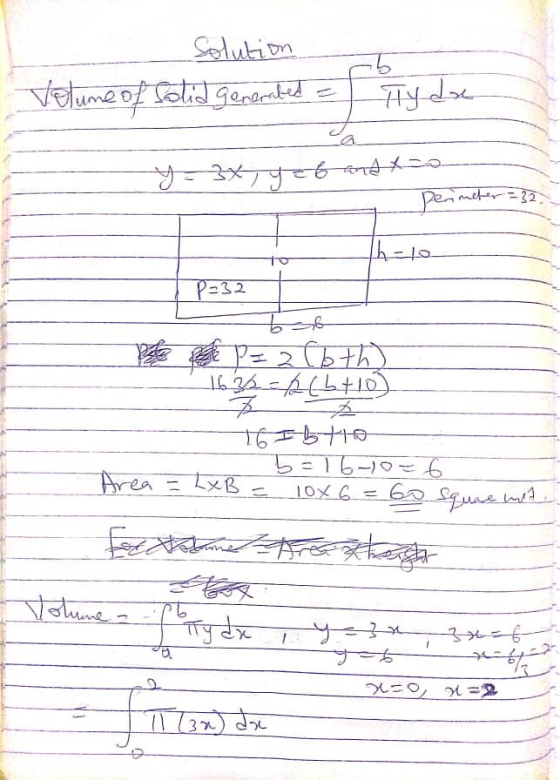 Solution Volume of solid generated a Ty doc pro gaflxq - h perimeter = 32. Thilo Gि P:32 2 163K-AL+10) 3 1651 56-06 Area = Lx