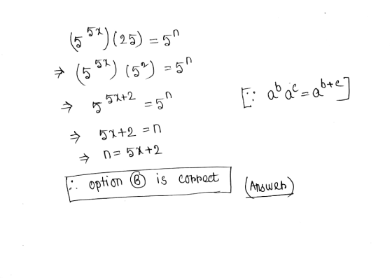 (55)(25)=s^ > (55) (5) = = → s5 +2 = s → 5x+2 = n → D= x+2 option ® is connect o lor=at*] } (though)