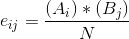 e_{ij}=\frac{(A_{i})*(B_{j})}{N }