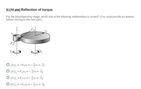 3) [10 pts] Reflection of torque For the accompanying image, which one of the following relationships is correct? (You must p