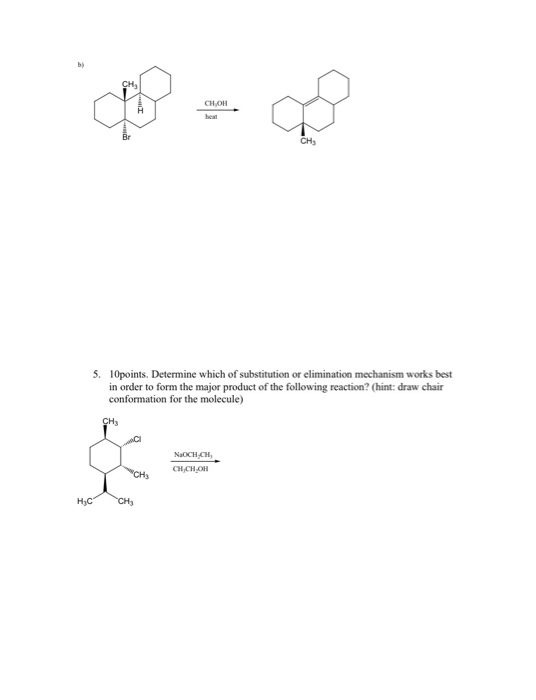 5. 10points. Determine which of substitution or elimination mechanism works best in order to form the major product of the fo