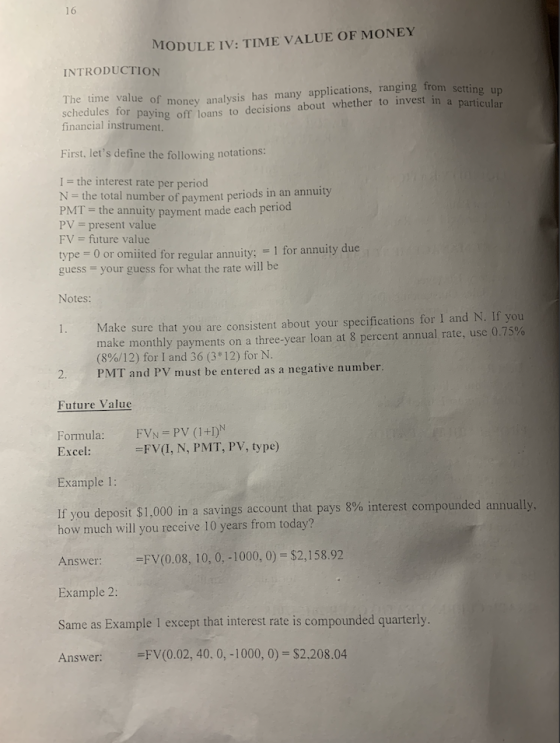 MODULE IV: TIME VALUE OF MONEY INTRODUCTION The time value of money analysis has many a lysis has many applications, ranging