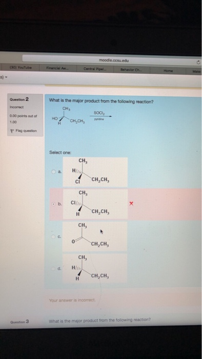 What is the major product from the following reaction? Question 2 CH3 sOCiz 0.00 points out of 1.00 HO Flag question Select o