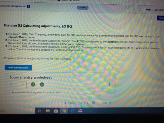 Super E.. Gradable Assignment i Savod Help Save & Ex Chec Exercise 5.1 Calculating adjustments. LO 5-2 1. On June 1, 2019, Ca