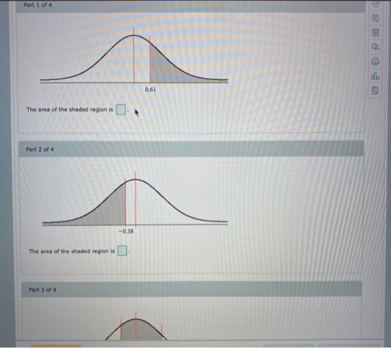 Part 1 of 4 The area of the shaded region Part 2 of 4 -0.38 The area of the shaded region is : Part 3 of 4