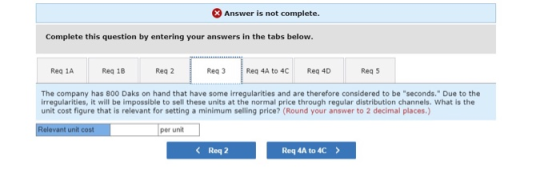 x Answer is not complete. Complete this question by entering your answers in the tabs below. Reg 1A Reg 1B Reg 2 Reg 3 Req 4A