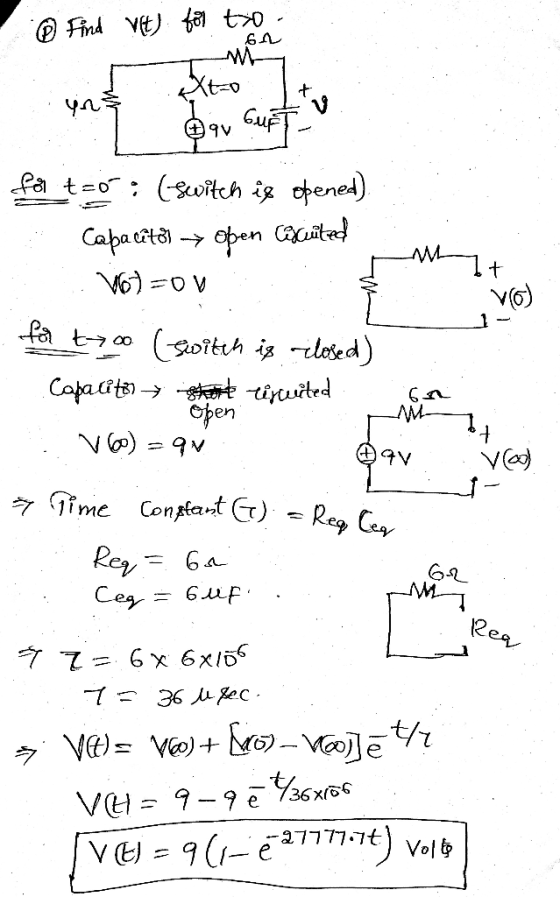 ® Find Vt) for to 64 + yn Xto gav Surt for to: (switch is opened) Capacitor Open Cicuted 16)=OV + VO) for t70o (switch is clo