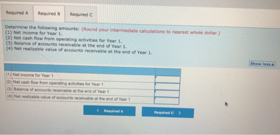 Required A Required B Required C Determine the following amounts: (Round your intermediate calculations to nearest whole doll
