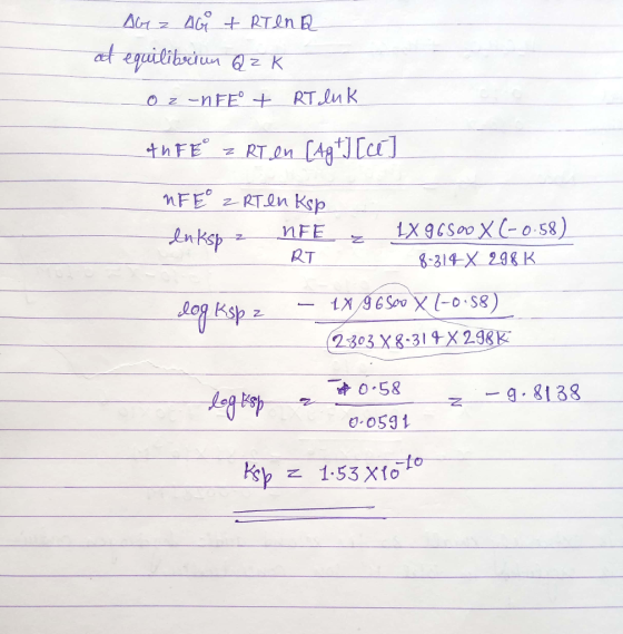 AGZ AG + RT INR at equilibrium Q z k Oz -N FE° + RT luk AFE® z RT en [Ag+] [41] NFE Z RT en Ksp Inksp z RT NFE z LX 96500 X (