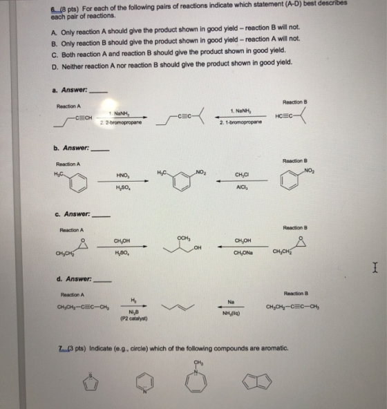 6. (8 pts) For each of the following pairs of reactions indicate which statement (A-D) best describes each pair of reactions.