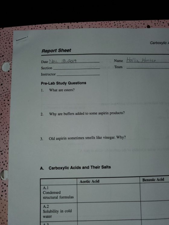 Carboxylic A Report Sheet Date Nov. 8,2019 Section Name Hollis Hunter Team Instructor Pre-Lab Study Questions 1. What are est