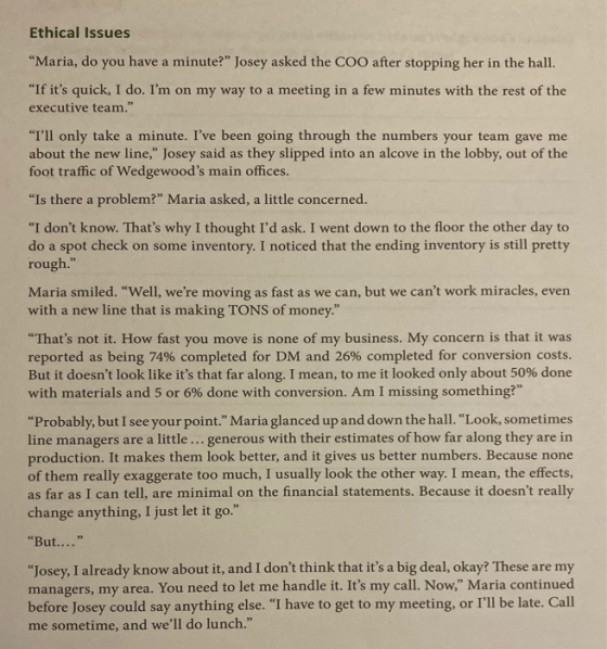 Ethical Issues “Maria, do you have a minute? Josey asked the COO after stopping her in the hall. If its quick, I do. Im o