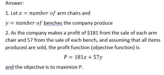 Answer: питber of 1. Let x arm chairs and number of benches the company produce y 2. As the company makes a profit of $181 fr