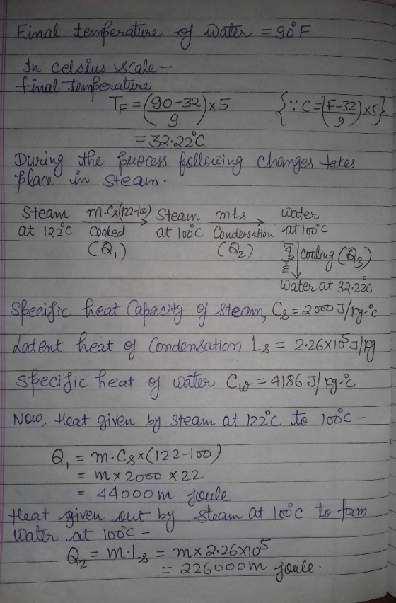 in Celsius cale- に=/90-32 .9 lac Stean n (2-1) Steam-mL、water 0 Water at 33.220 latent heat 어 mda dation L: 226xi a) N at gvea by Steam nt 122c ta lrc Nouo ODC ooom oule nalts cat todc