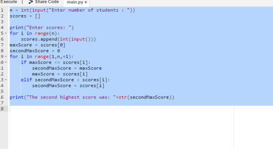 ExecuteShare Code main.py x 1 n int(input (Enter number of students : )) 2 scores [] 4 print(Enter scores: ) 5 - for i in